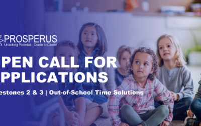 ProsperUs Open Call for Applications – Milestones 2 & 3 Out-of-School Time Solutions